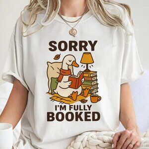 Sorry Im Fully Booked Goose Reading Shirt, Cozy Book Lover Shirt, Funny Shirt